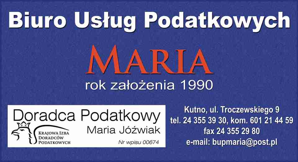 BIURO USŁUG PODATKOWYCH "MARIA" Maria Jóźwiak - doradca podatkowy KUTNO doradca podatkowy KUTNO